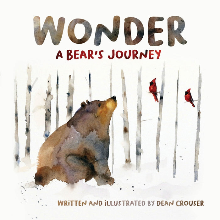 Dean Crouser - WONDER: A Bear's Journey - Children's Book