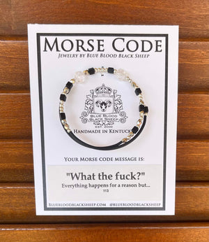 Blue Blood Black Sheep - Morse Code Wrap Bracelet "What the Fuck?"