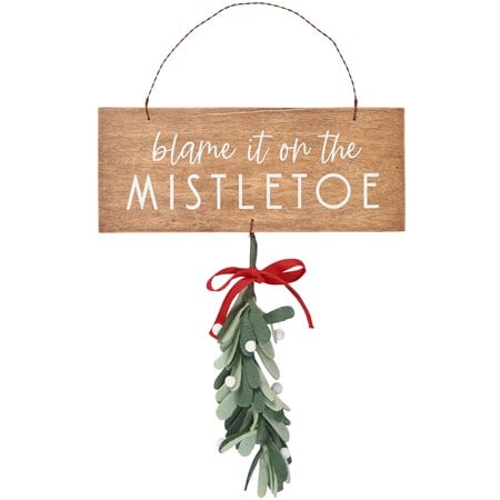 Primitives By Kathy - Blame It On The Mistletoe Hanging Decor