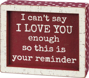 Primitives by Kathy - Your Reminder Box Sign