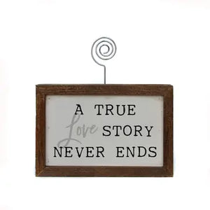 Driftless Studios - 6X4 Home Accent Picture Frame - A True Love Story Never Ends