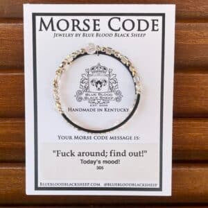 Blue Blood Black Sheep - Morse Code Wrap Bracelet "Fuck around; find out!