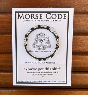 Blue Blood Black Sheep - Morse Code Wrap Bracelet "You've Got This Shit"