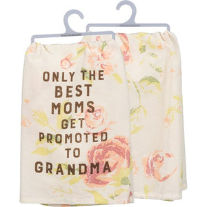 Primitives by Kathy - Best Moms Get Promoted To Grandma Kitchen Towel