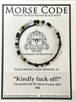 Blue Blood Black Sheep - Morse Code Wrap Bracelet Kindly F*#! Off