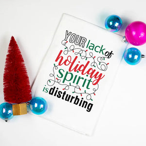 Twisted Wares - Your Lack of Holiday Spirit Kitchen Towel