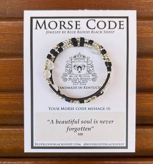 Blue Blood Black Sheep - Morse Code Wrap Bracelet - "A Beautiful Soul is Never Forgotten"