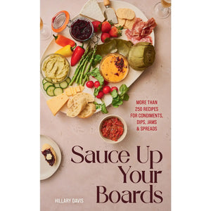 Gibbs Smith - Sauce Up Your Boards