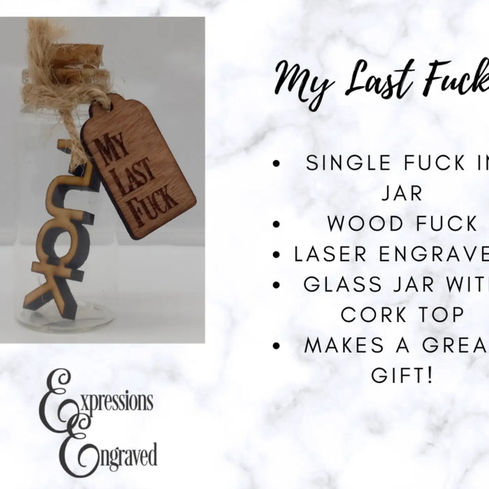 Expressions Engraved - My Last F**K in Glass Jar