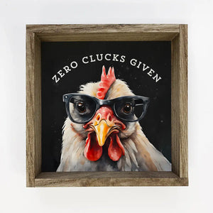 Hangout Home - Zero Clucks Given Canvas Art