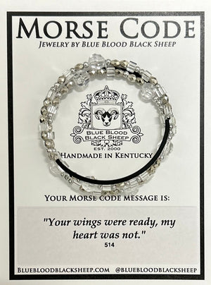 Blue Blood Black Sheep - Morse Code Wrap Bracelet "Your wings were ready, my heart was not"