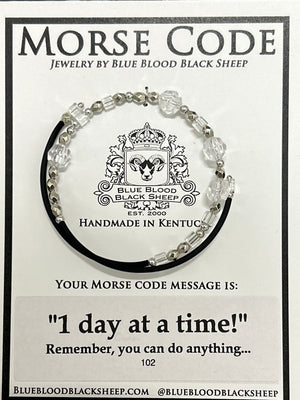 Blue Blood Black Sheep - Morse Code Wrap Bracelet One day at a time!