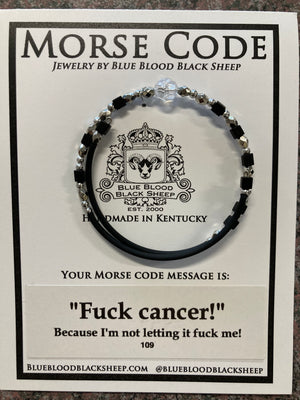 Blue Blood Black Sheep - Morse Code Wrap Bracelet "F*#! Cancer!"