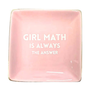 Properly Improper - Trinket Tray "Girl Math is Always the Answer"