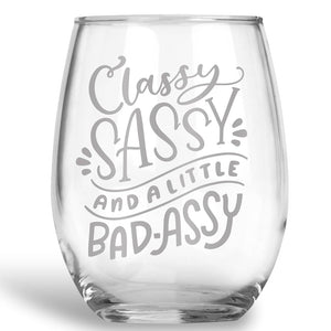 Dasha Alexander- Stemless Wine Glass Classy and Sassy