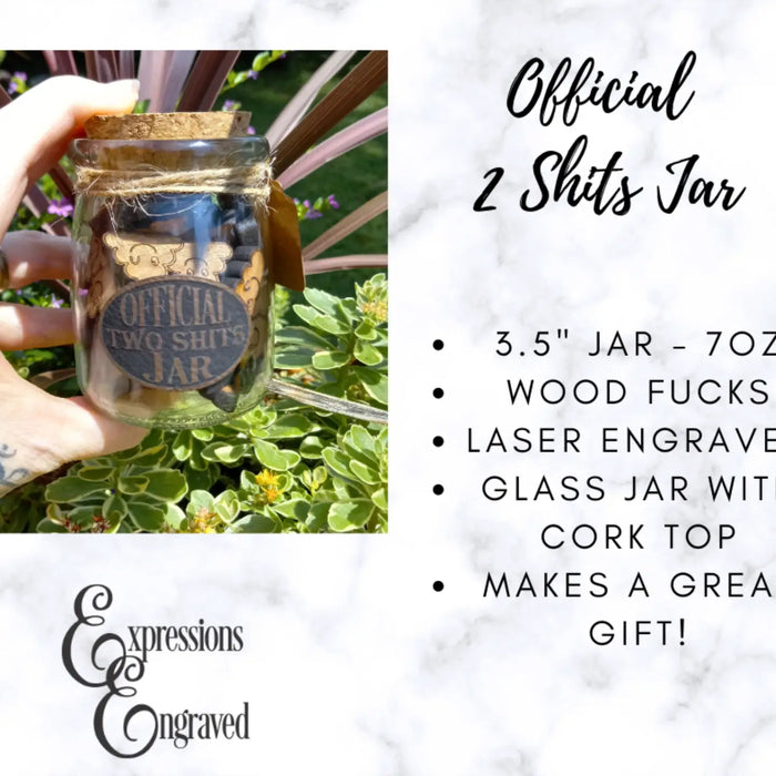 Expressions Engraved - Official Two Shits Jar