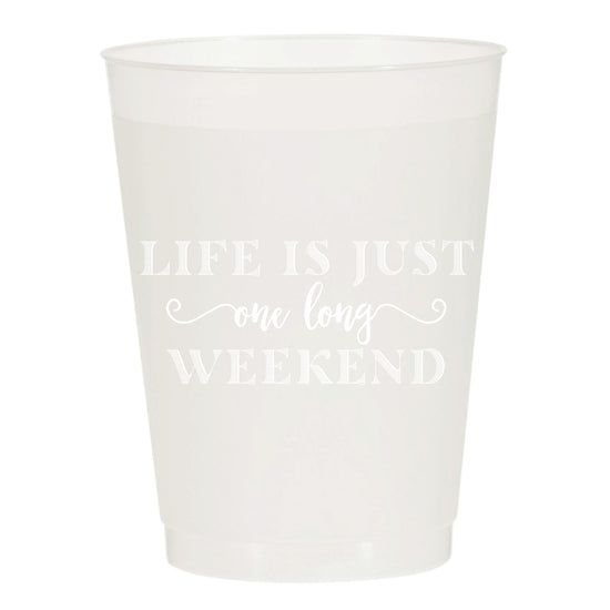 Sip Hip Hooray - Life is One Long Weekend Reusable Cups - Set of 10 Cups