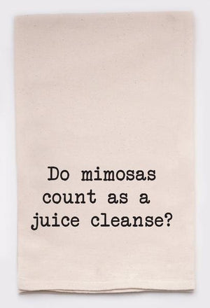 Ellembee Gift - Do mimosas count as a juice cleanse?-Tea Towel