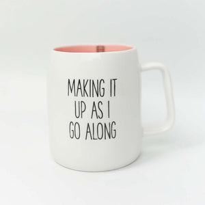 Mary Square - Ceramic Coffee Mug "Making it up as I Go Along"