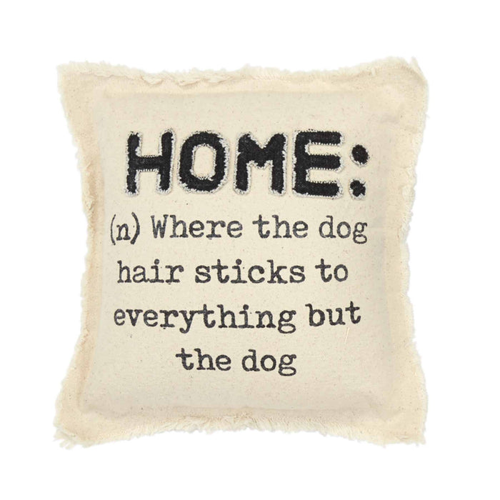 Mud Pie - Dog Home Pillow