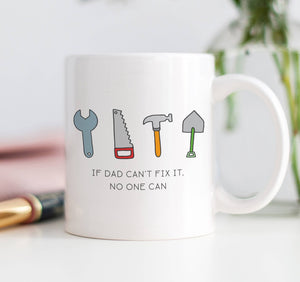 Digibuddha - If Dad Can't Fix It No One Can Mug, Father's Day Coffee Cup
