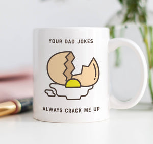 Digibuddha - Your Dad Jokes Always Crack Me Up Mug, Funny Father Cup