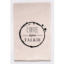 Ellembee Gift - Coffee Before Talkie Tea Towel